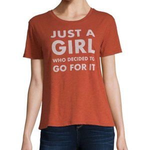 “just a Girl Who Decided to go for it”  XS T-Shirt